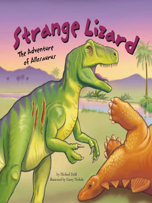 Title details for Strange Lizard by Michael Dahl - Available